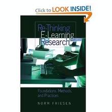 Re-Thinking E-Learning research : Foundations, methods, and pract