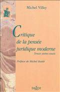 Critique de la pensée juridique moderne