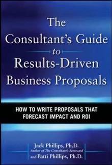 The Consultant's Guide to Results-Driven Business Proposals : How