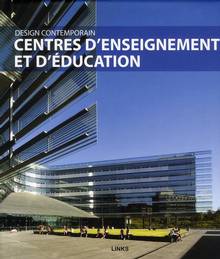Centres d'enseignement et d'éducation : Design contemporain
