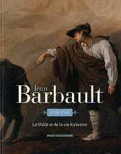 Jean Barbault (1718-1762) : Le théâtre de la vie italienne