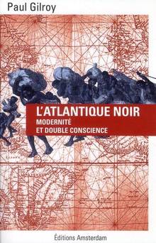 Atlantique noir : Modernité et double conscience