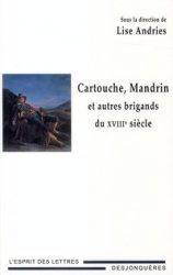 Cartouche, Mandrin et autres brigands du 18e siècle