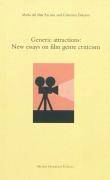 Generic attractions : New essays on film genre criticism