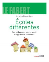 Écoles différentes : Des pédagogies pour grandir et apprendre aut