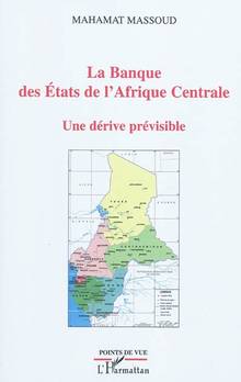 Banque des Etats de l'Afrique Centrale : Une dérive prévisible