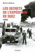 Secrets de l'expédition de Suez : 1956