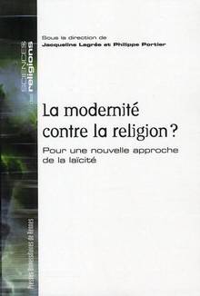 Modernité contre la religion (?) : Pour une nouvelle approche de