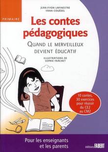 Contes pédagogiques : Quand le merveilleux devient éducatif