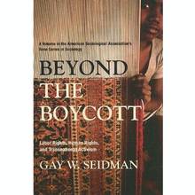 Beyond the Boycott : Labor Rights, Human Rights and Transnational