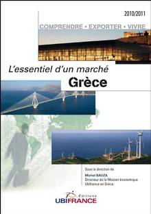 Grèce, 2010/2011 : Comprendre, exporter, vivre