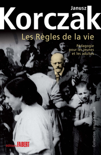 Règles de la vie : Pédagogie pour les jeunes et les adultes