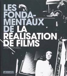 Fondamentaux de la réalisation de films, Les