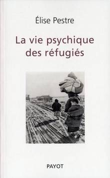 Vie psychique des réfugiés, La