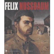 Felix Nussbaum : 1904-1944