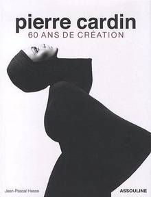 Pierre Cardin : 60 ans de création