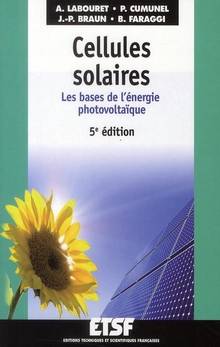 Cellules solaires : Les bases de l'énergie photovoltaïque 5e édit