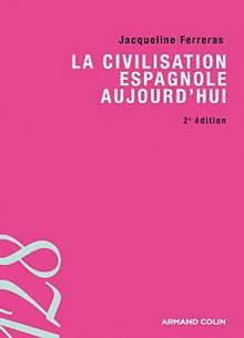 Civilisation espagnole aujourd'hui, La