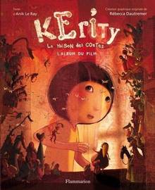 Kerity : La maison des contes : L'album du film