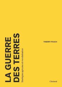 Guerre des terres : Stratégiees agricoles et mondialisation