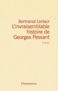 Invraisemblable histoire de Georges Pessant, L'