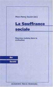 Souffrance sociale : nouveau  malaise dans la civilisation