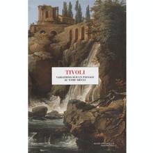 Tivoli : Variations sur un paysage au XVIIIe siècle