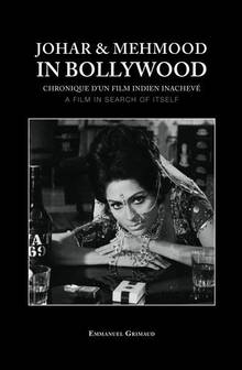 Johar et Mehmood in Bollywood : Chronique d'un film indien inache