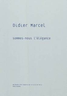 Didier Marcel : Sommes-nous l'élégance