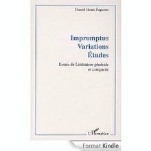 Impromptus, variations, études : Essais de littérature générale e