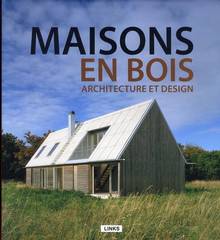 Maisons en bois : Architecture et design