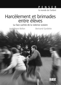 Harcèlement et brimades entre élèves : la face cachée dela violen