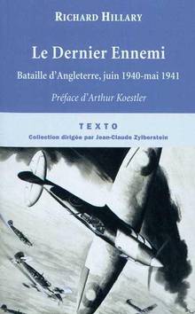 Dernier Ennemi : Bataille d'Angleterre, juin 1940-mai 1941