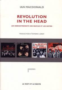 Revolution in the head : Les enregistrements des Beatles et les s