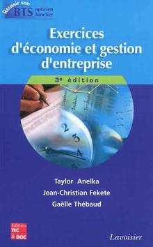 Exercices d'économie et gestion d'entreprise : 3e édition