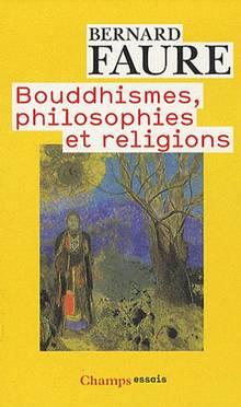 Bouddhismes, philisophies et religions