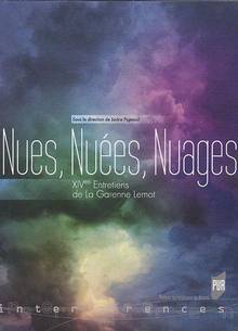 Nues, nuées, nuages : XIVes entretiens de la Garenne Lemot