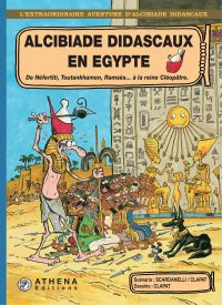 Alcibiade Didascaux en Égypte, t.1