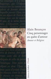 Cinq personnages en quête d'amour : amour et religion