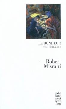 Bonheur : Essai sur la joie