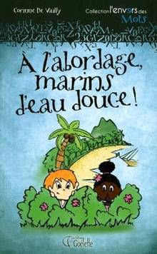 Â l'abordage marins d'eau douce !