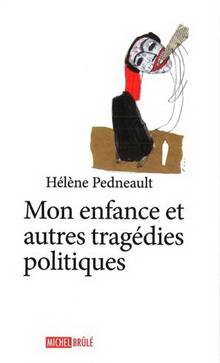 Mon enfance et autres tragédies politiques