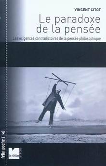 Paradoxe de la pensée : Les exigences contradictoires de la pensé