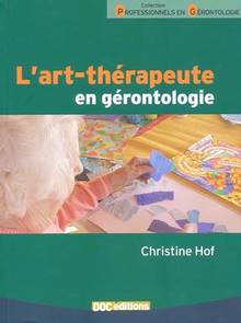 Art-thérapeute en gérontologie, L'