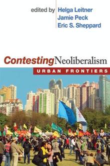 Contesting Neoliberalism : Urban Frontiers