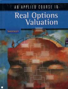 An Applied Course in Real Options Valuation