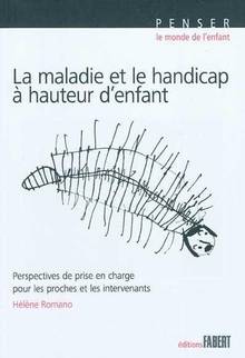 Maladie et le handicap à hauteur d'enfant, La