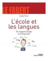 École et les langues : De l'apprentissage au bilinguisme