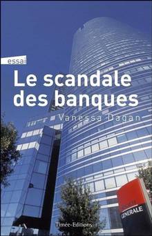 Scandale des banques, Le