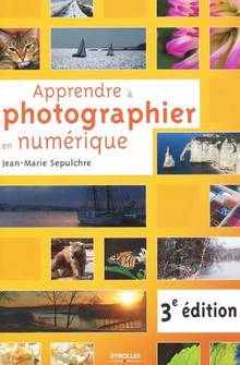 Apprendre à photographier en numérique